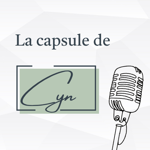 La capsule de Cyn' avec Laurence Pistone Wattiez (Expertise Copy)